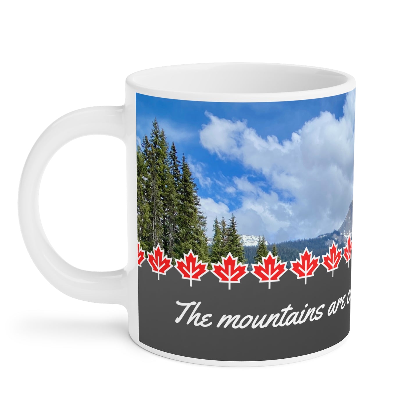 Ceramic Mugs Canadian mountain (11oz\15oz\20oz)