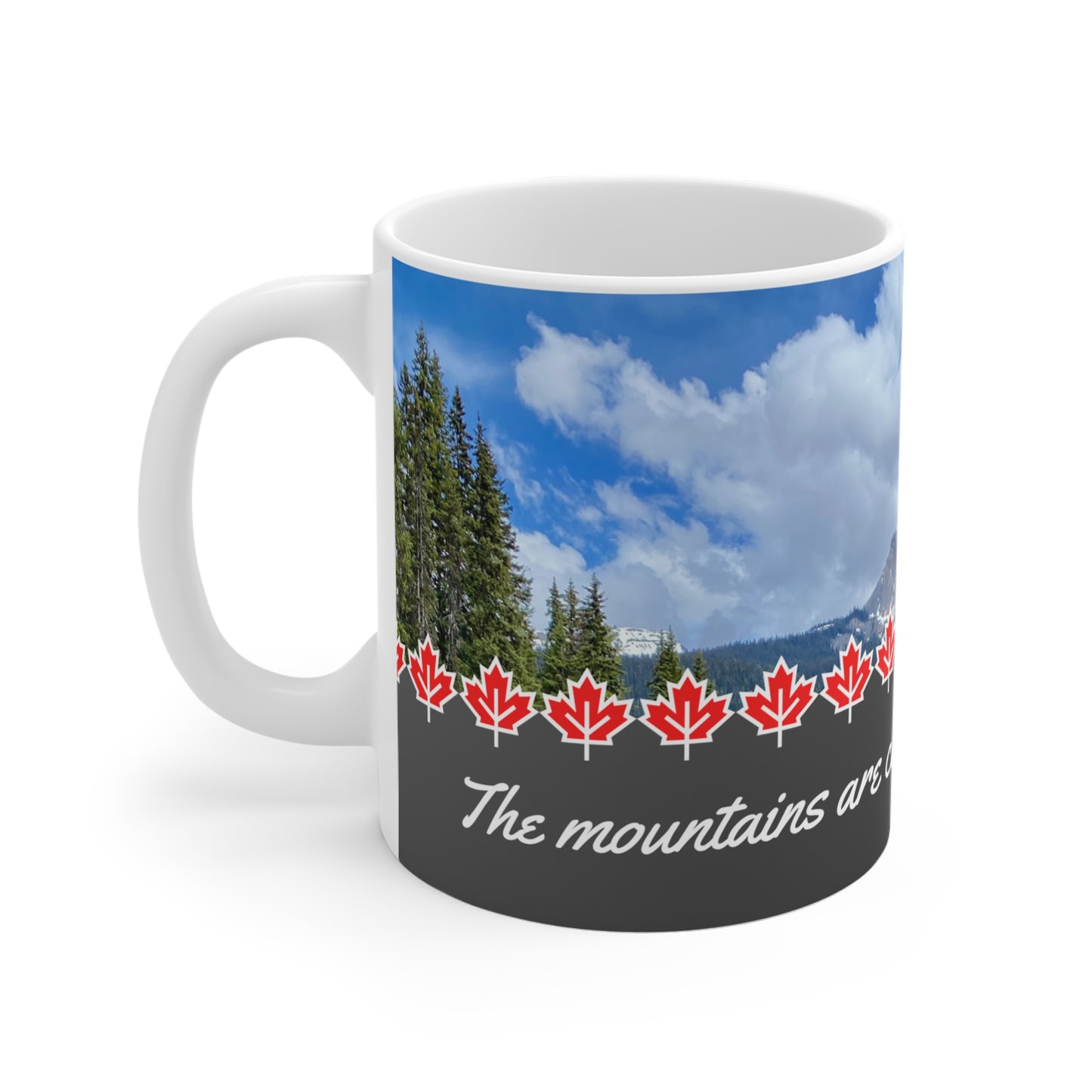 Ceramic Mugs Canadian mountain (11oz\15oz\20oz)