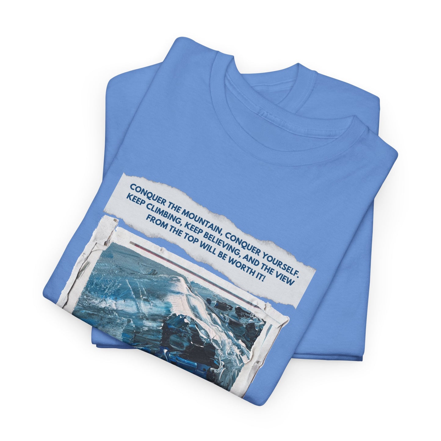 Unisex Motivational T-Shirt – "Climb Your Own Mountain"