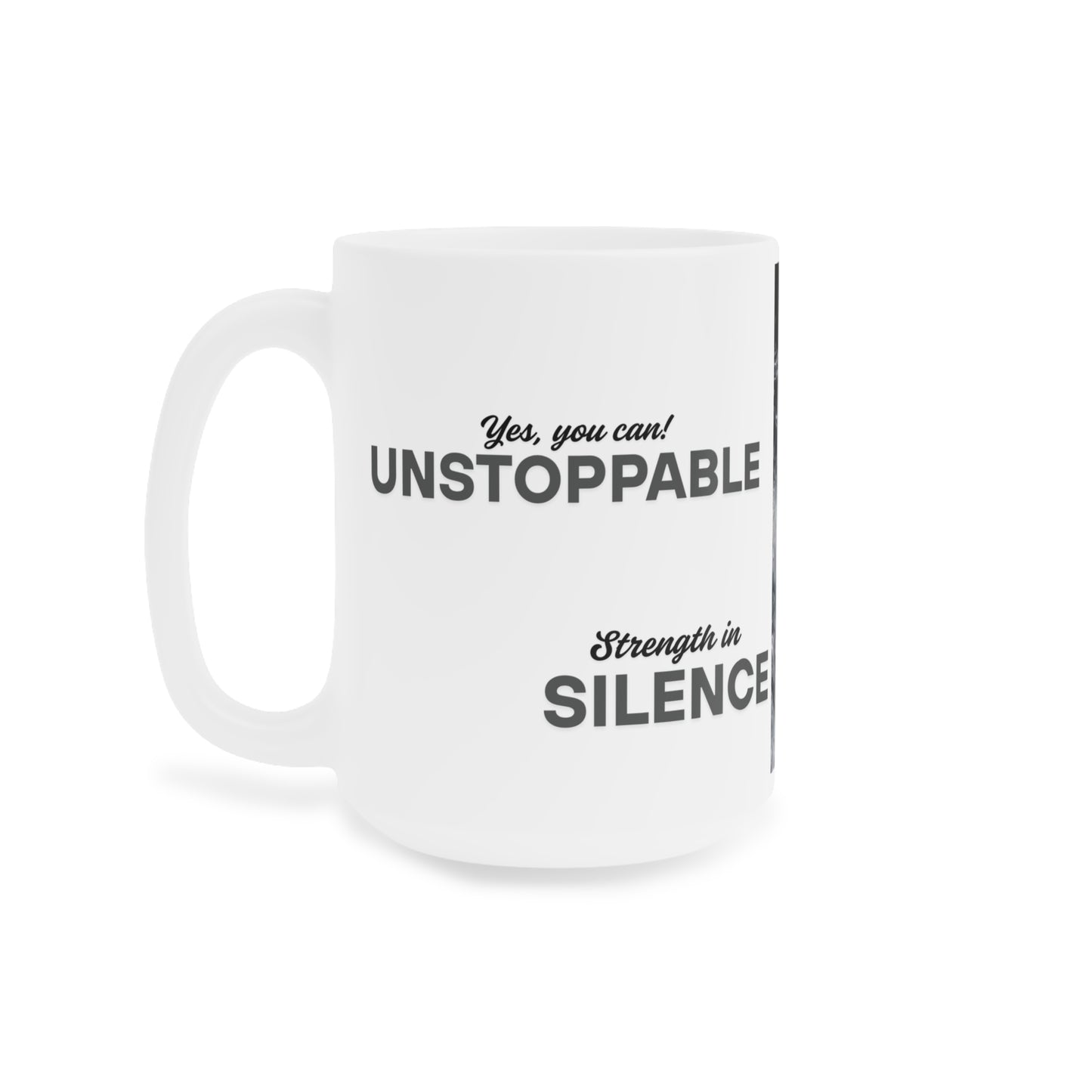 Ceramic Mugs Unstoppable (11oz\15oz\20oz)