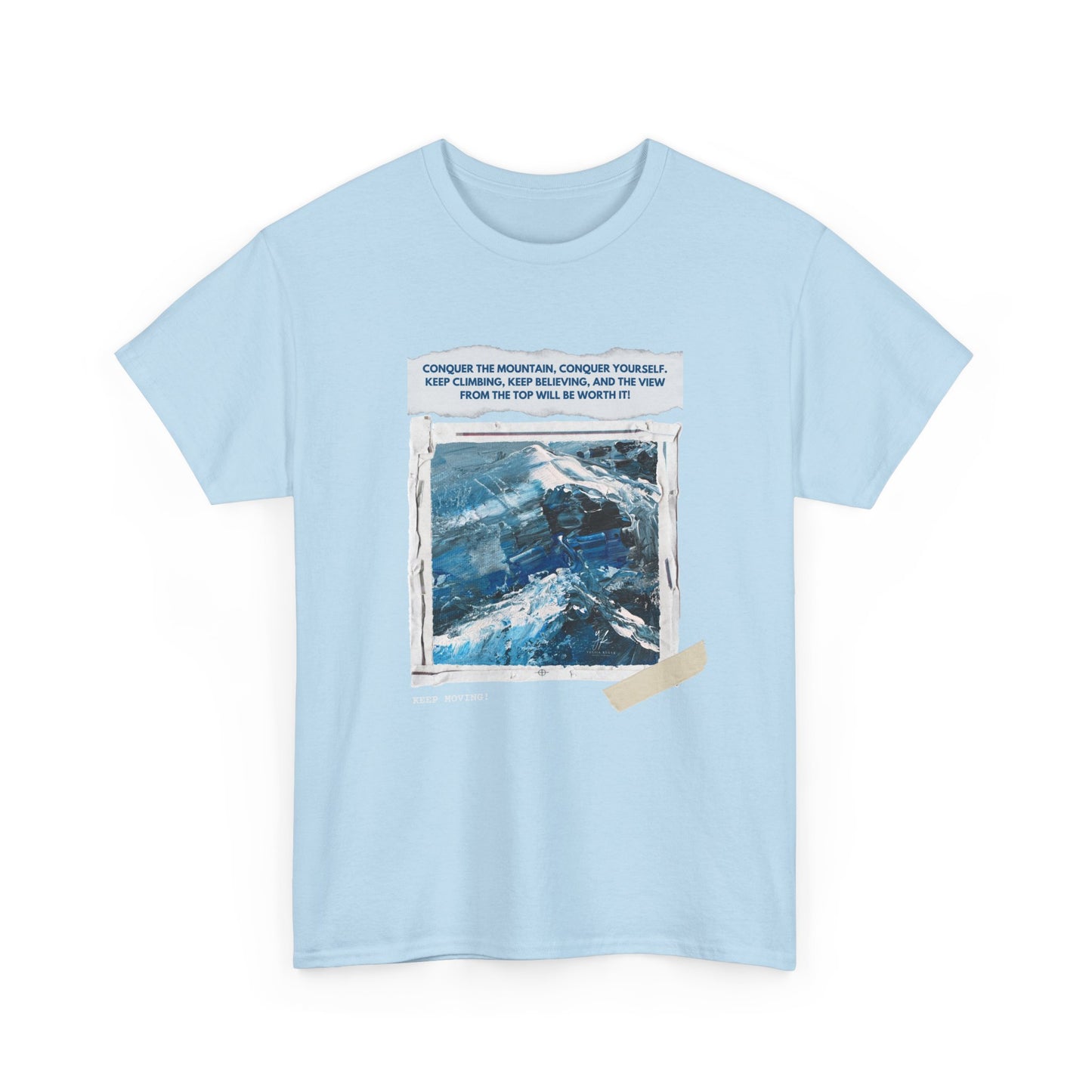 Unisex Motivational T-Shirt – "Climb Your Own Mountain"